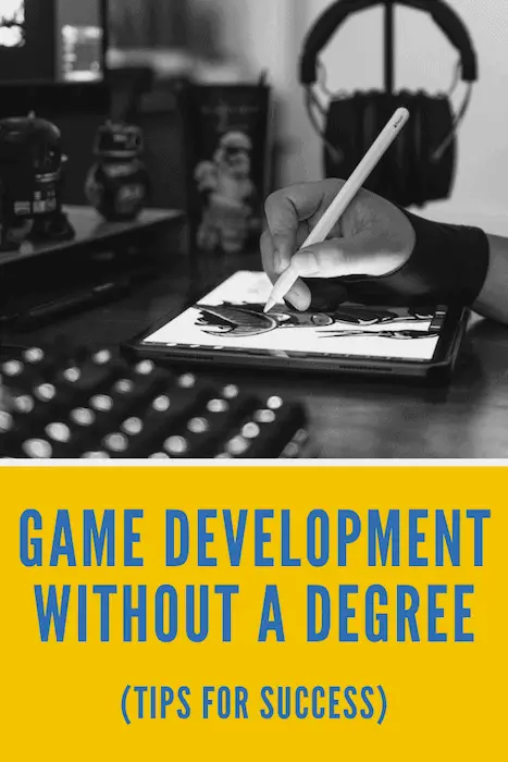 Becoming a Game Developer Without a Degree
